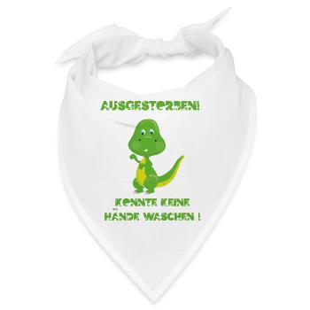Ein lustiges Dino Hygiene Shirt mit dem Spruch Aus - Bandana - Weiß - Vorne