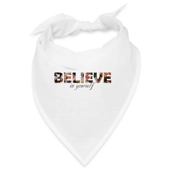 Believe in yourself Glaub an dich Mindset Geschenk - Bandana - Weiß - Vorne