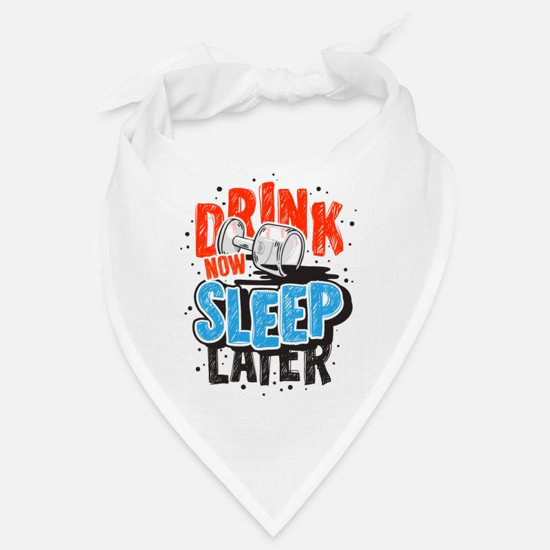 Drink Now Bandana