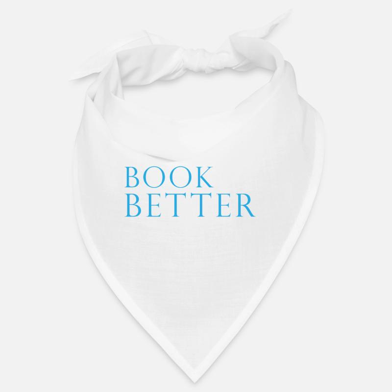 The Book Was Better bookworm bibliophilia reader Bandana
