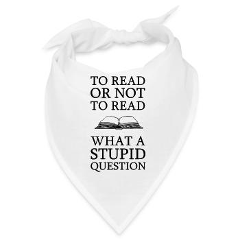 Lesen Oder Nicht Lesen Frage Bücher Spruch Hobby - Bandana - Weiß - Vorne