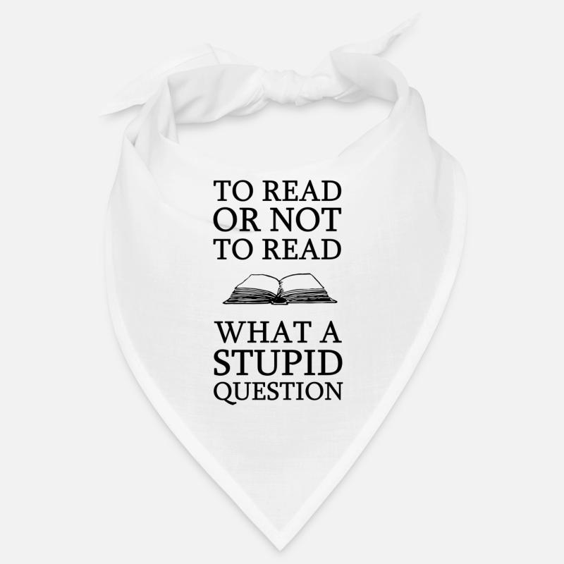 Lesen Oder Nicht Lesen Frage Bücher Spruch Hobby Bandana