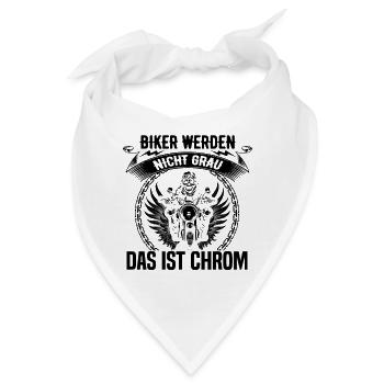 Biker werden nicht Grau das ist Chrom Motorrad - Bandana - Weiß - Vorne