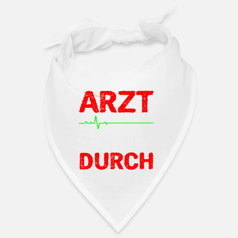 Lass Mich Arzt Ich Bin Durch Bandana