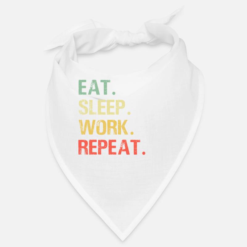 Eat sleep work repeat arbeiten job Geschenkidee Bandana
