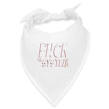 Fick das System - Bandana - Weiß - Vorne
