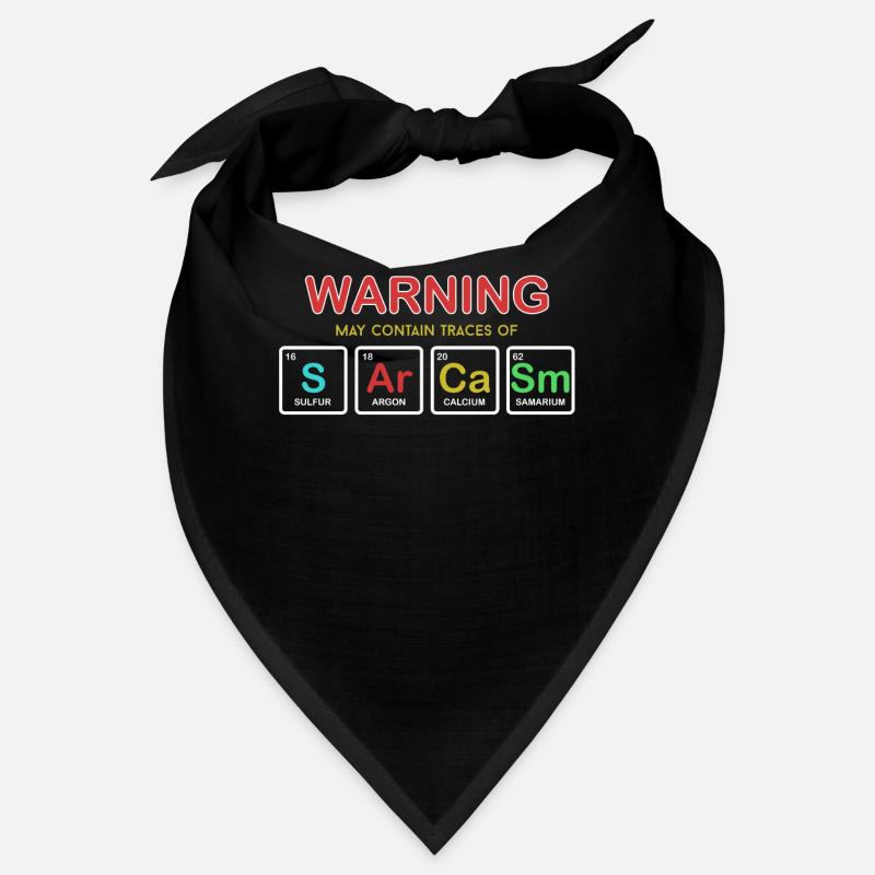 Sarcasm Elements Of My Personality Funny design Bandana