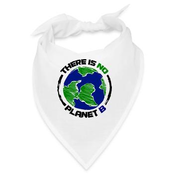 Erde Grün Blau Umwelt THERE IS NO PLANET B Spruch - Bandana - Weiß - Vorne