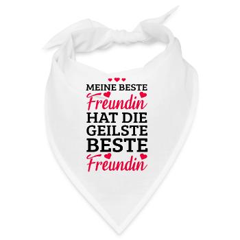 meine beste Freundin hat die geilstebeste Freundin - Bandana - Weiß - Vorne