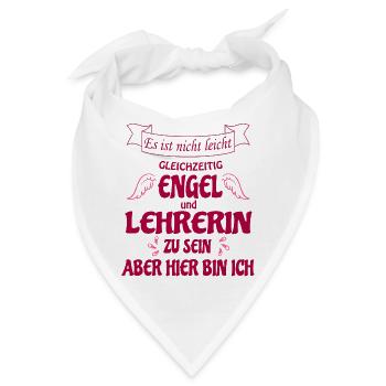 Lehrerin, Spruch, Engel und Lehrerin Motivation - Bandana - Weiß - Vorne