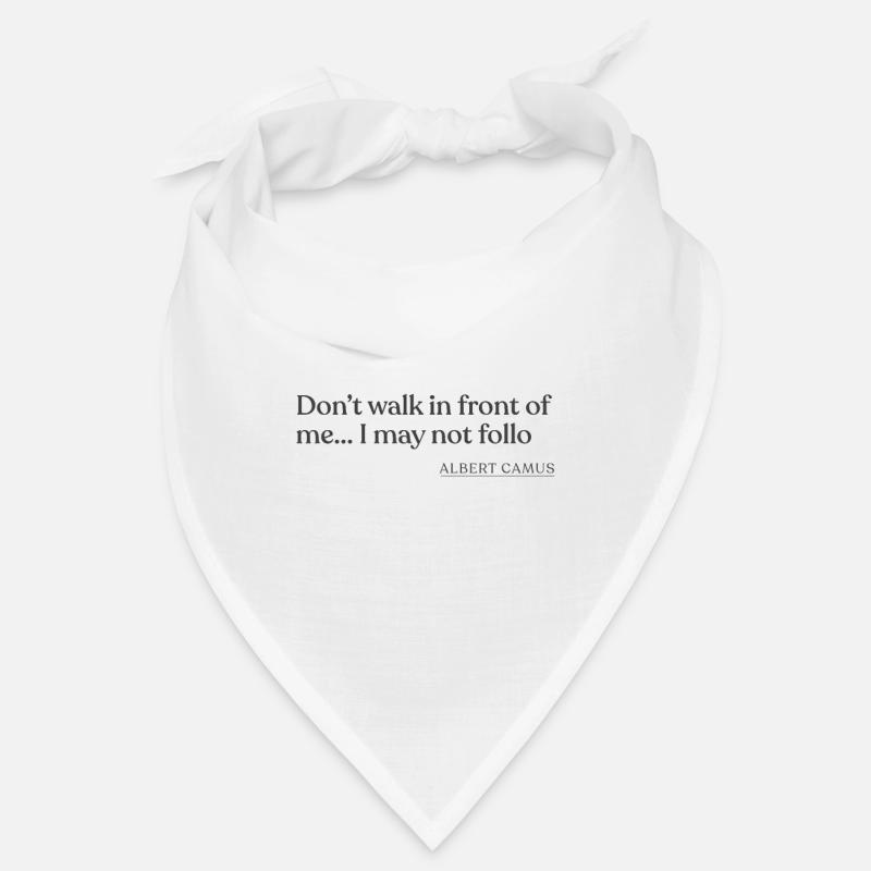 Albert Camus - Ne marche pas devant moi ... je peux - Bandana - blanc