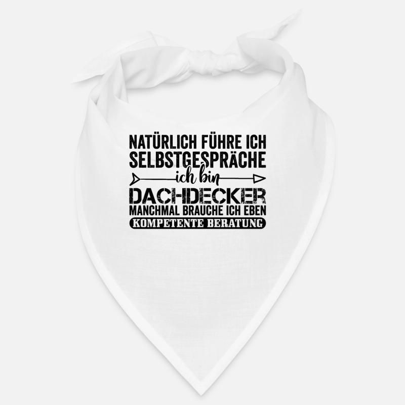 Lustiger Dachdecker Spruch - Bandana - Weiß