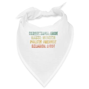 Geburtsort Erde Rasse Mensch Freiheit Liebe - Bandana - Weiß - Vorne