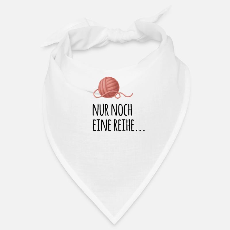 Nur noch eine Reihe. Wolle Omas Spruch Bandana