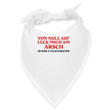 von null auf leck mich am Arsch in Telefonaten - Bandana - Weiß - Vorne