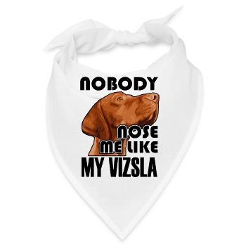 Niemand nasen mich wie mein Vizsla - Bandana - Weiß - Vorne