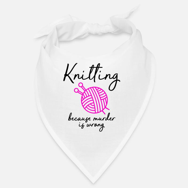 knitting because murder is wrong Bandana