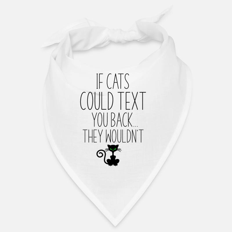 If Cats Could Write If Cats Could Text - Bandana - white