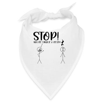 Stop You're Under a Rest Shirt – lustiges Musik-T-Shirt - Bandana - Weiß - Vorne
