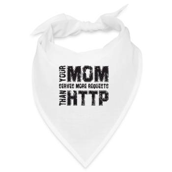 Your Mom Handles More Requests - Bandana - Weiß - Vorne