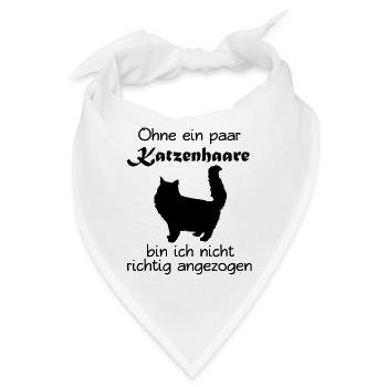 Ohne Katzenhaare bin ich nicht richtig angezogen - Bandana - Weiß - Vorne