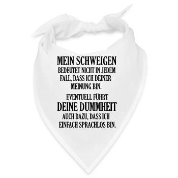 Mein Schweigen Ironie Sarkasmus Spruch - Bandana - Weiß - Vorne