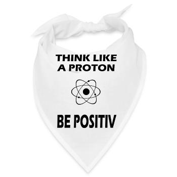 Proton Spruch Positiv - Bandana - Weiß - Vorne