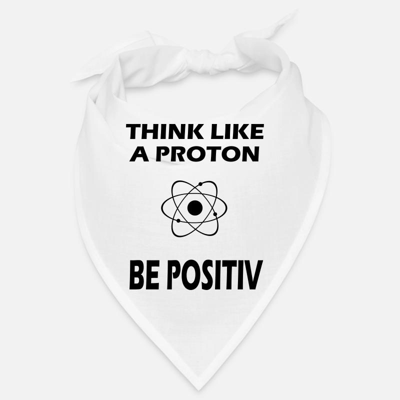 Proton saying positive Bandana