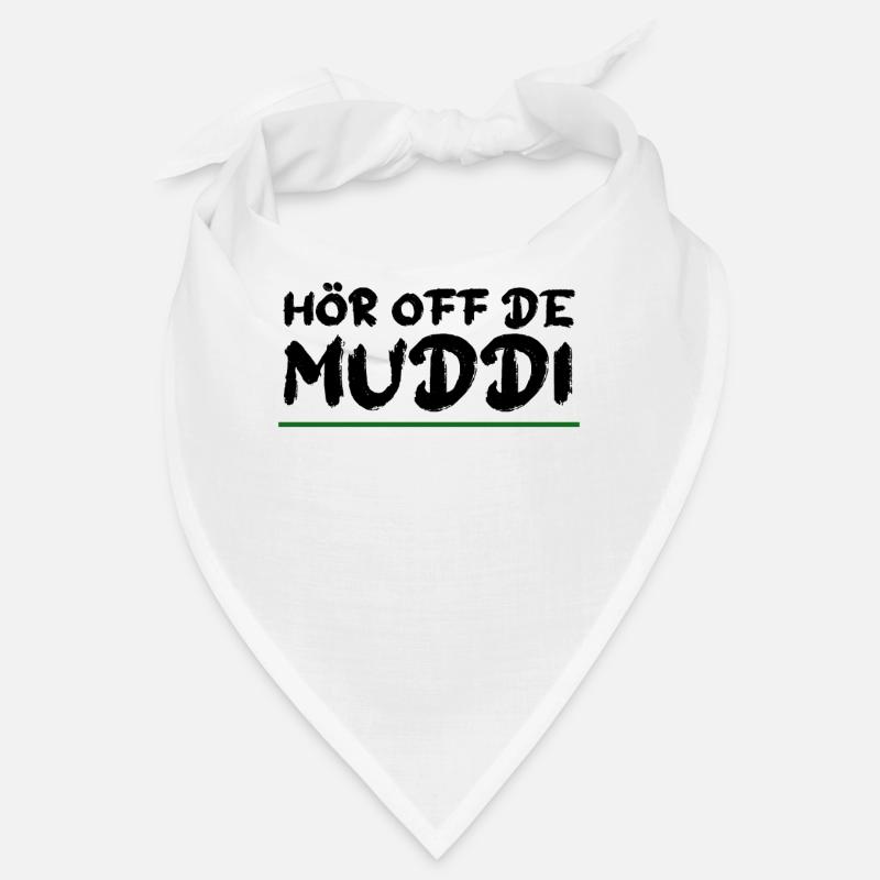 HÖR OFF DE MUDDI Sachsen Spruch Bandana