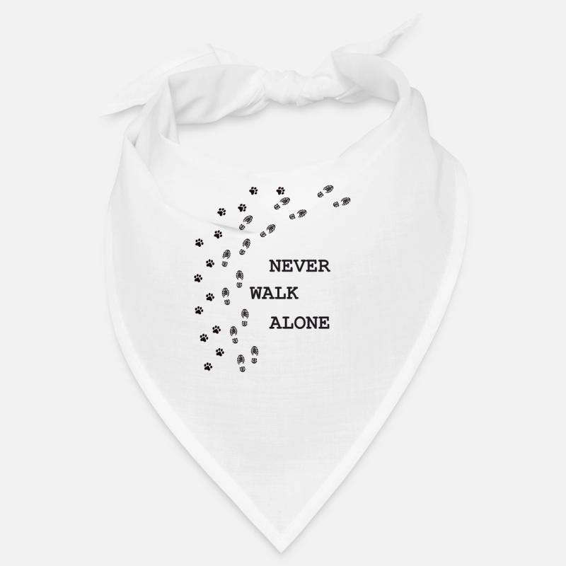 never walk alone; dog Bandana