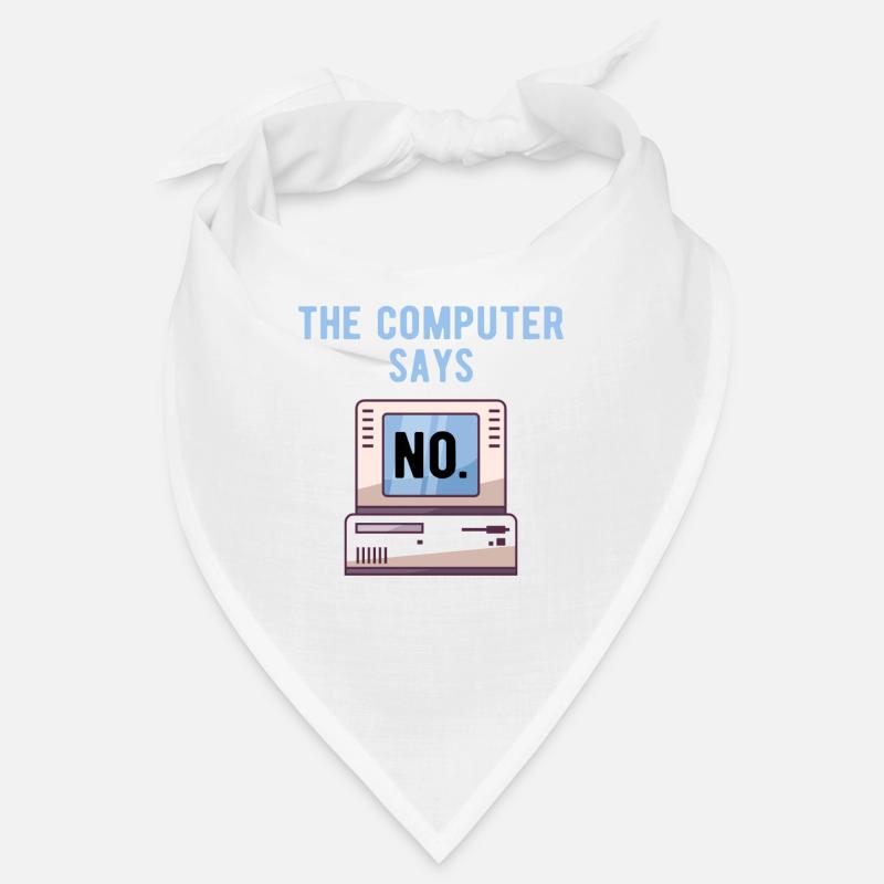TECH GEEK: Computer Says No Bandana