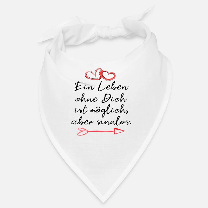 ein leben ohne dich ist sinnlos. Liebe Geschenk Bandana