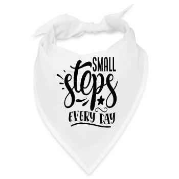 Cooler Spruch Motivation - small steps every day - Bandana - Weiß - Vorne