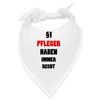 Pfleger Pflege Lustiger Spruch Krank Geschenk - Bandana - Weiß - Vorne
