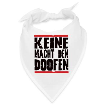 Keine Macht den doofen - Bandana - Weiß - Vorne