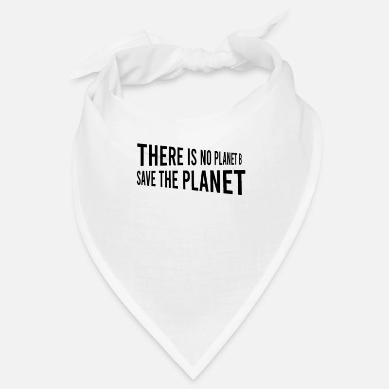 There Is No Planet B Save The Planet Durable - Bandana - blanc