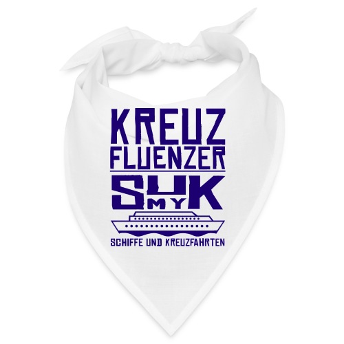 Kreuzfluenzer - SuK my Ship - Bandana