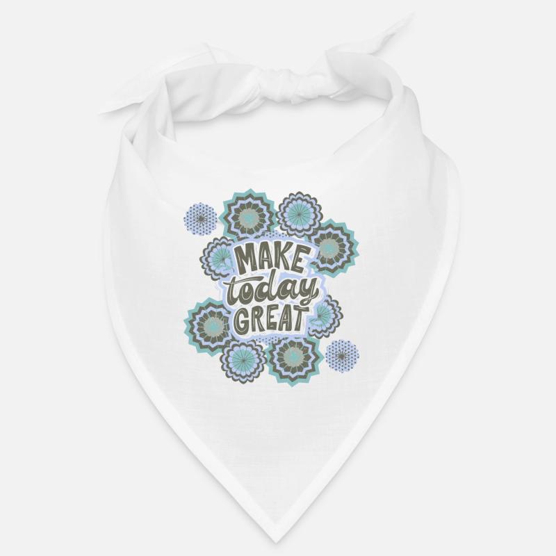 Spruch, Positiver Spruch, Motivationsspruch - Bandana - Weiß
