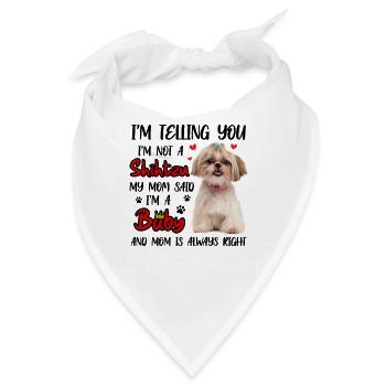 Shih Tzu Baby Mom Is Always Right Funny - Bandana - Weiß - Vorne