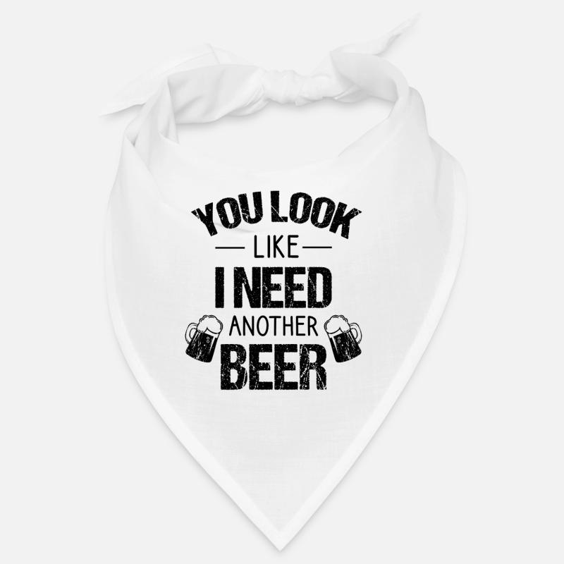 On dirait que j’ai besoin d’une autre bière. Bandana