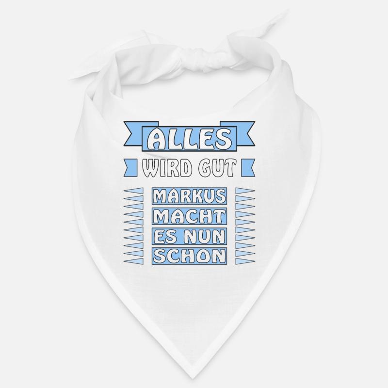 ALLES WIRD GUT MARKUS MACHT DAS SCHON Bandana