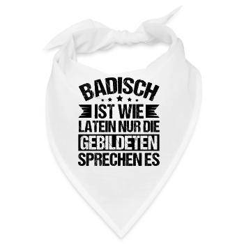 Badisch ist wie Latein - Bandana - Weiß - Vorne