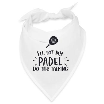 ill let my padel do the talking - Padel tennis - Bandana - Weiß - Vorne