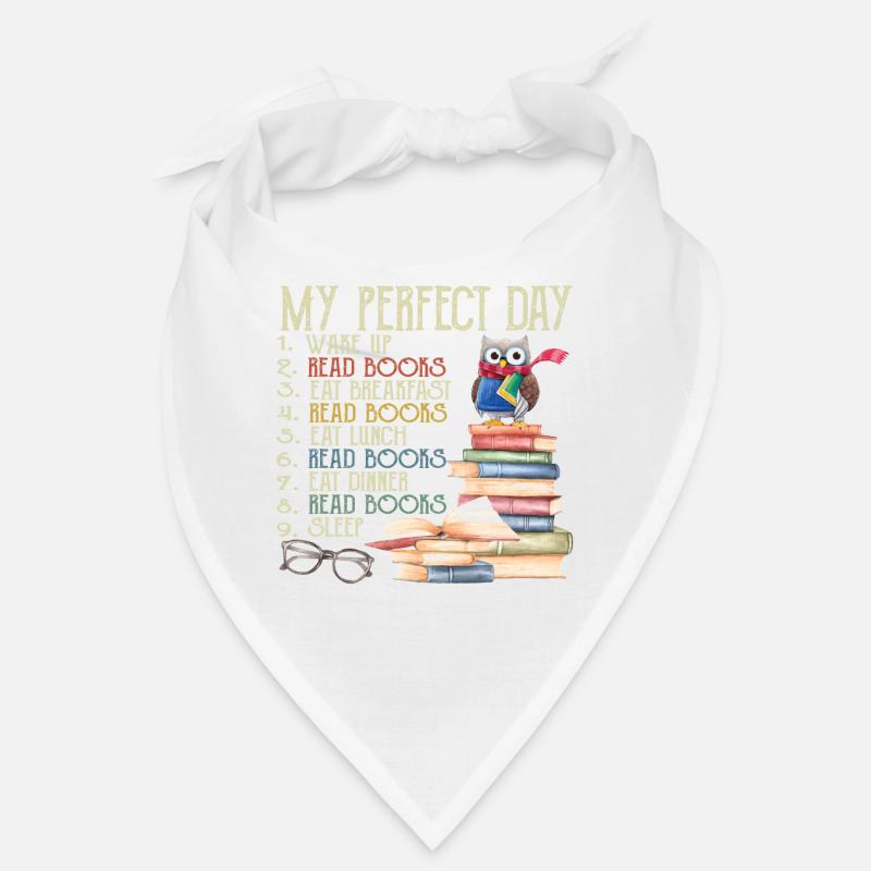 My Perfect Day Read Books Funny Reading Gift Bandana