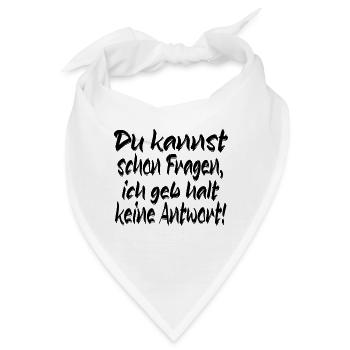 Kannst fragen - Bandana - Weiß - Vorne
