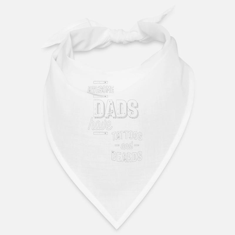Awesome Dads Have Tattoos And Beards - Bandana - Weiß