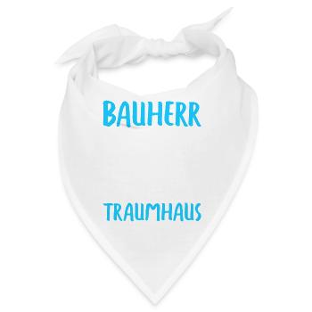 Bauherr Auf dem Weg zum Traumhaus Bauherren - Bandana - Weiß - Vorne