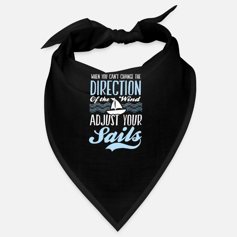Sailing Change Wind Adjust Your Sail Bandana