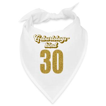30. Geburtstag 30 Jahre 30er Geburtstagskind - Bandana - Weiß - Vorne
