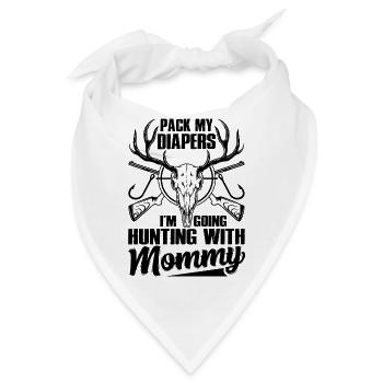 Pack My Diapers I'm Going Hunting With Mommy - Bandana - Weiß - Vorne